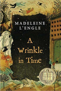 Cover Image for A Wrinkle in Time: (Newbery Medal Winner) -- Madeleine L'Engle, Paperback