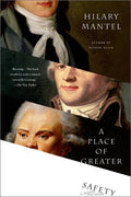 Cover Image for A Place of Greater Safety -- Hilary Mantel, Paperback