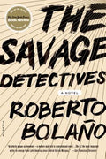Cover Image for Savage Detectives -- Roberto Bolaño, Paperback