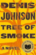 Cover Image for Tree of Smoke -- Denis Johnson, Paperback