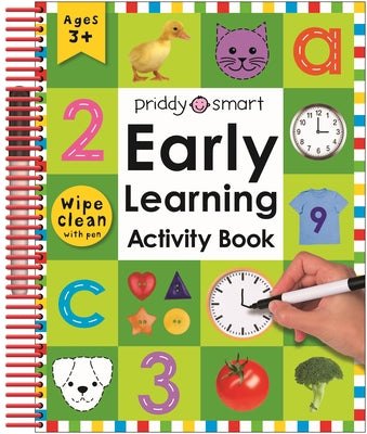 Cover Image for Early Learning Activity Book (Wipe Clean Activity Book): With Practical Exercises and Activities to Do Again and Again [With 2 Wipe-Clean Pens] -- Roger Priddy, Spiral