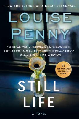 Cover Image for Still Life: A Chief Inspector Gamache Novel -- Louise Penny, Paperback