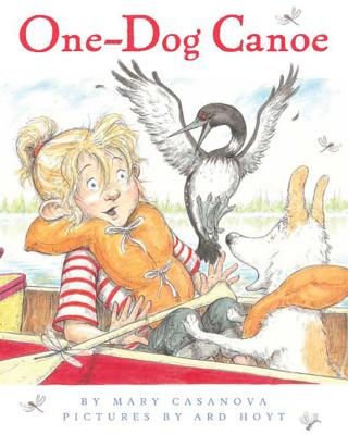 Cover Image for One-Dog Canoe -- Mary Casanova, Paperback