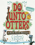 Cover Image for Do Unto Otters: A Book about Manners -- Laurie Keller, Paperback