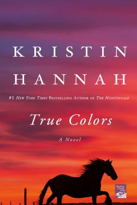 Cover Image for True Colors -- Kristin Hannah, Paperback