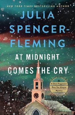 Cover Image for At Midnight Comes the Cry: A Clare Fergusson/Russ Van Alstyne Mystery -- Julia Spencer-Fleming, Hardcover