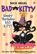 Cover Image for Happy Birthday, Bad Kitty (Paperback Black-And-White Edition) -- Nick Bruel, Paperback