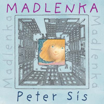 Cover Image for Madlenka -- Peter Sís, Paperback