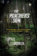 Cover Image for The Poacher's Son -- Paul Doiron, Paperback