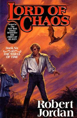 Cover Image for Lord of Chaos: Book Six of 'The Wheel of Time' -- Robert Jordan, Hardcover