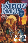 Cover Image for The Shadow Rising: Book Four of 'The Wheel of Time' -- Robert Jordan, Hardcover