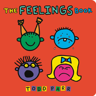 Cover Image for The Feelings Book -- Todd Parr, Board Books