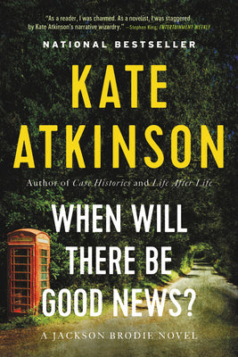Cover Image for When Will There Be Good News? -- Kate Atkinson, Paperback