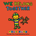 Cover Image for We Belong Together: A Book about Adoption and Families -- Todd Parr, Hardcover