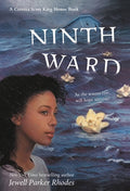 Cover Image for Ninth Ward (Coretta Scott King Author Honor Title) -- Jewell Parker Rhodes, Paperback