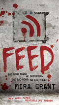 Cover Image for Feed -- Mira Grant, Mass Market Paperback