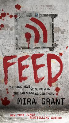 Cover Image for Feed -- Mira Grant, Mass Market Paperback