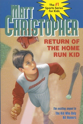 Cover Image for Return of the Home Run Kid -- Matt Christopher, Paperback