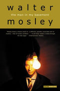 Cover Image for The Man in My Basement -- Walter Mosley, Paperback