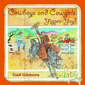 Cover Image for Cowboys and Cowgirls: Yippee-Yay! -- Gail Gibbons, Paperback