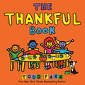 Cover Image for The Thankful Book -- Todd Parr, Hardcover