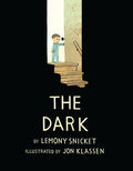Cover Image for The Dark -- Lemony Snicket, Hardcover