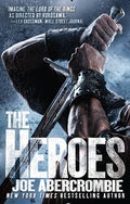 Cover Image for The Heroes -- Joe Abercrombie, Paperback