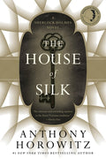 Cover Image for The House of Silk: A Sherlock Holmes Novel -- Anthony Horowitz, Paperback
