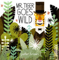 Cover Image for Mr. Tiger Goes Wild -- Peter Brown, Hardcover