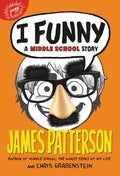 Cover Image for I Funny: A Middle School Story -- James Patterson, Paperback