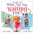 Cover Image for What Are You Waiting For? -- Marcy Campbell, Hardcover