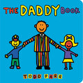 Cover Image for The Daddy Book -- Todd Parr, Board Books