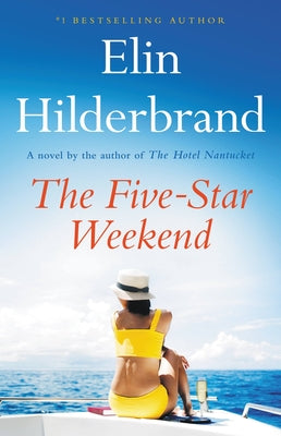 Cover Image for The Five-Star Weekend -- Elin Hilderbrand, Hardcover