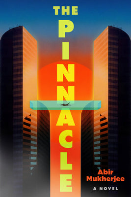 Cover Image for The Pinnacle -- Abir Mukherjee, Hardcover