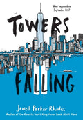 Cover Image for Towers Falling -- Jewell Parker Rhodes, Paperback
