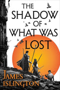 Cover Image for The Shadow of What Was Lost -- James Islington, Paperback