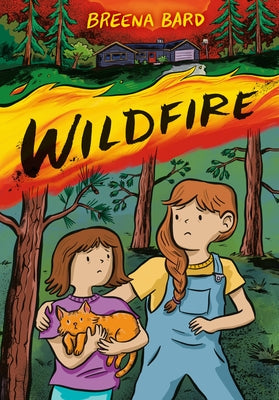 Cover Image for Wildfire (a Graphic Novel) -- Breena Bard, Paperback