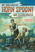 Cover Image for By the Great Hornspoon! -- Sid Fleischman Inc, Paperback