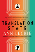 Cover Image for Translation State -- Ann Leckie, Paperback