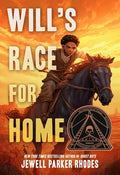 Cover Image for Will's Race for Home (Coretta Scott King Author Award Winner) -- Jewell Parker Rhodes, Paperback