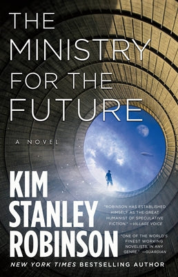 Cover Image for The Ministry for the Future -- Kim Stanley Robinson, Hardcover