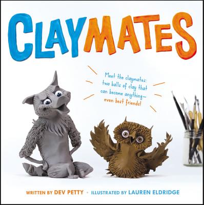 Cover Image for Claymates -- Devorah Petty, Hardcover