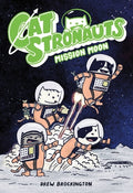 Cover Image for Catstronauts: Mission Moon -- Drew Brockington, Paperback