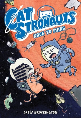 Cover Image for Catstronauts: Race to Mars -- Drew Brockington, Paperback