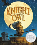 Cover Image for Knight Owl (Caldecott Honor Award Winner) -- Christopher Denise, Hardcover