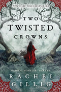 Cover Image for Two Twisted Crowns -- Rachel Gillig, Paperback