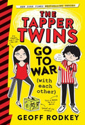 Cover Image for The Tapper Twins Go to War (with Each Other) -- Geoff Rodkey, Paperback
