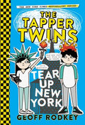 Cover Image for The Tapper Twins Tear Up New York -- Geoff Rodkey, Paperback