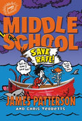 Cover Image for Middle School: Save Rafe! -- James Patterson, Hardcover