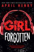 Cover Image for Girl Forgotten -- April Henry, Paperback